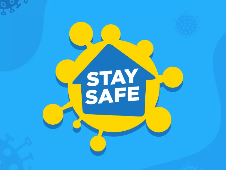 Stay Safe, And Resume Normal Life As Soon!